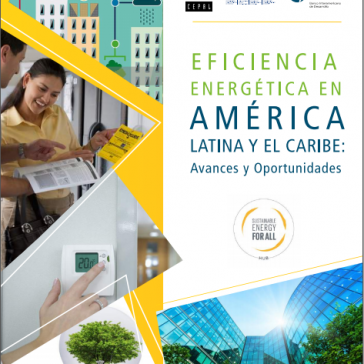 Eficiencia Energética en América Latina y el Caribe: Avances y Oportunidades